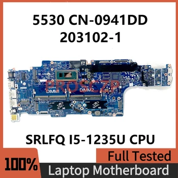 CN-0941DD 0941DD 941DD дънна Платка За лаптоп Dell Latitude 5530 дънна Платка 203102-1 С процесор SRLFQ I5-1235U 100% Работи Изцяло